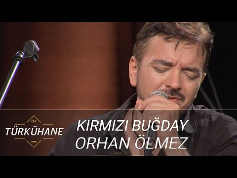 Türkühane I Orhan Ölmez - Kırmızı Buğday