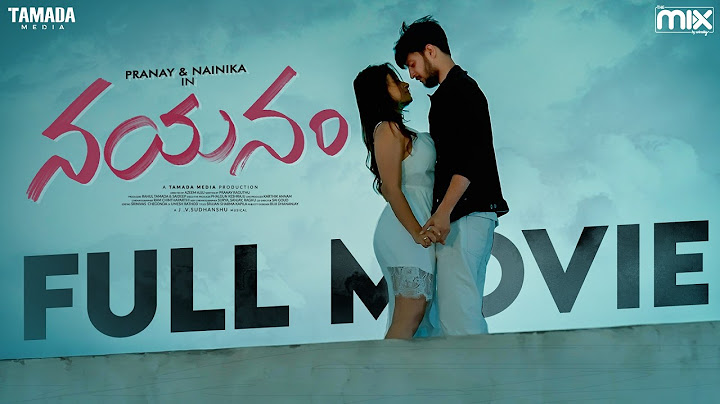 Nayanam Full Movie || Pranay Raguthu , Nainika || The Mix || Tamada Media