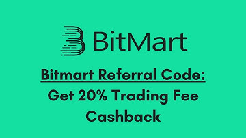 Bitmart Referral Code: Sign Up to Get 20% Trading Fee Cashback