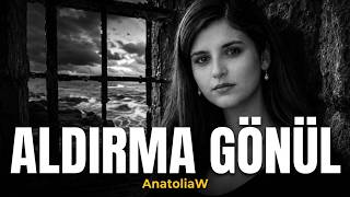 Aldırma Gönül Sabahattin Alinin Unutulmaz Eseri Türk Halk Müziği - Görecek Günler Var Daha