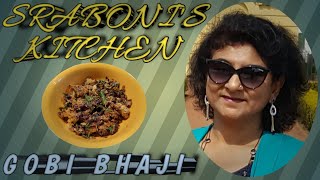 SRABONI'S KITCHEN !! GOBI BHAJI !! #srabonispassion #cooking #people & blogs