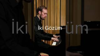 Sezen Aksu - İki Gözüm (Piano Cover)