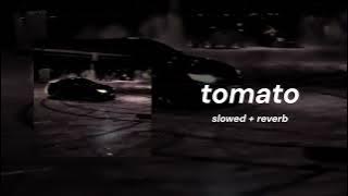 Tomato ( Brazilian Phonk Mano ) | ( Slowed   Reverb )