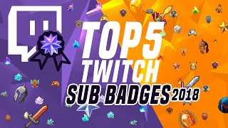 TOP 5 Twitch Subscriber Badges 2019