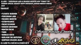 DJ ADID -'PERCERAIAN LARA NEW & PACARKU BERISTRI NEW 'FUNKOT TOP SPECIAL (ARDIAN MARSYA DINATA) 2024