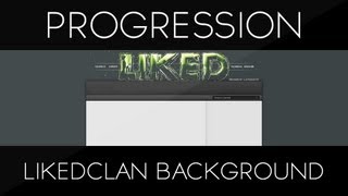 LikedClan Background Progression [Recruitment Challenge]