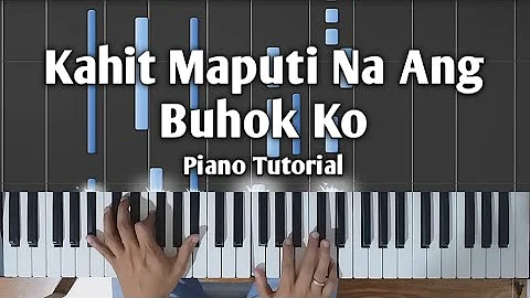 Kahit Maputi Na Ang Buhok Ko - Piano Tutorial with Chords and Lyrics | Rey Valera/Noel Cabangon