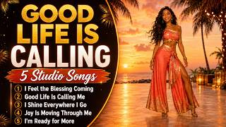 Good Life Is Calling | 5 Afrobeat Songs to Feel Joy, Shine & Receive More