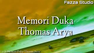 MEMORI DUKA - THOMAS ARYA [ Lirik ]