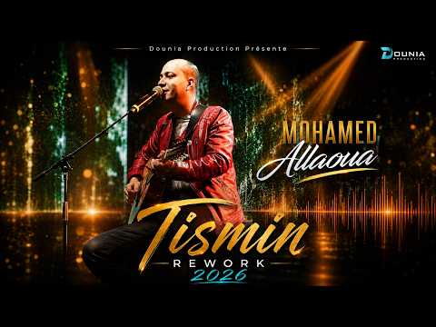 Mohamed Allaoua - Tismin (Rework 2026) ©