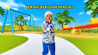 Berani Sekolah Sendiri | Lagu Edukasi Anak TK, PAUD, BALITA
