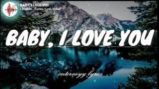 BABY, I LOVE YOU  - J. Brothers (Lyrics /Lyric Video)