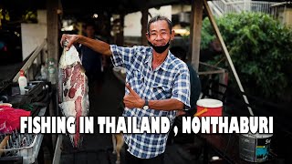 Fishing in Thailand (Nonthaburi) with local friends