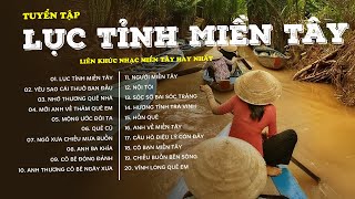 Lục Tỉnh Miền Tây, Yêu Sao Cái Thuở Ban Đầu, Nhớ Thương Quê Nhà, Nhạc Trữ Tình Quê Hường Miền Tây