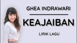 GHEA INDRAWARI - KEAJAIBAN (Lirik Lagu)