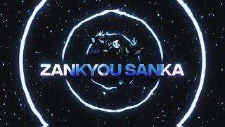 Zankyou Sanka.🎆