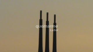 Quemarme - Lasol Videolyrics Oficial