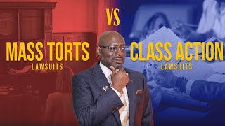 Class action? Mass torts? What's the difference? | DLAW