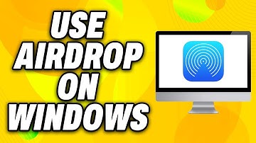 How To Use AirDrop on Windows PC (2025) - Quick Fix