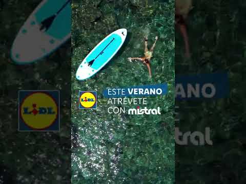 Este verano atrévete con Mistral ‍️ | Lidl España - Este verano atrévete con Mistral ‍️ | Lidl España