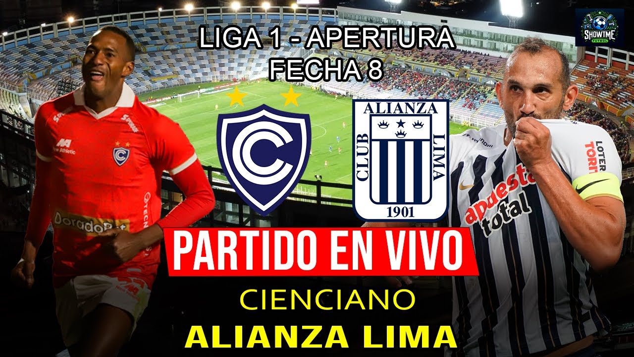 🔴CIENCIANO VS ALIANZA LIMA | LIGA 1 FECHA 8 APERTURA | EN VIVO ...