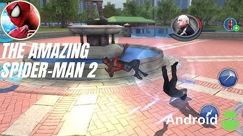 The Amazing Spider-Man 2 Android gameplay Walkthrough - Gameplay Part 7
