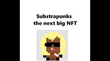 Substrapunks First NFT Built on Polkadot Network Ecosystem
