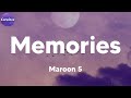 Video thumbnail of "Maroon 5 - Memories (Lyrics)"