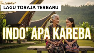 INDO' APA KAREBA||LAGU TORAJA TERBARU 2025