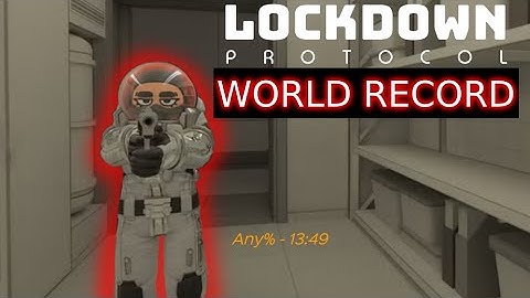 World Record! Lockdown Protocol Any% Speedrun - 13:49