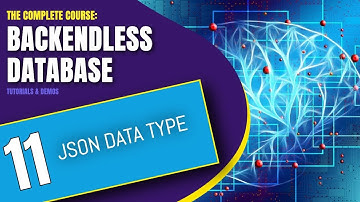 JSON Data Type | Backendless Database Training Course (pt. 11)