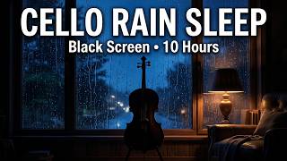 BLACK SCREEN SLEEP | Soft Cello Rain | Deep Sleep 10 Hours screenshot 3