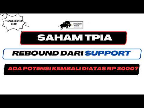 Saham TPIA Rebound Dari 1300 Dan Diakumulasi Asing. Berpotensi Kembali Ke 2000?