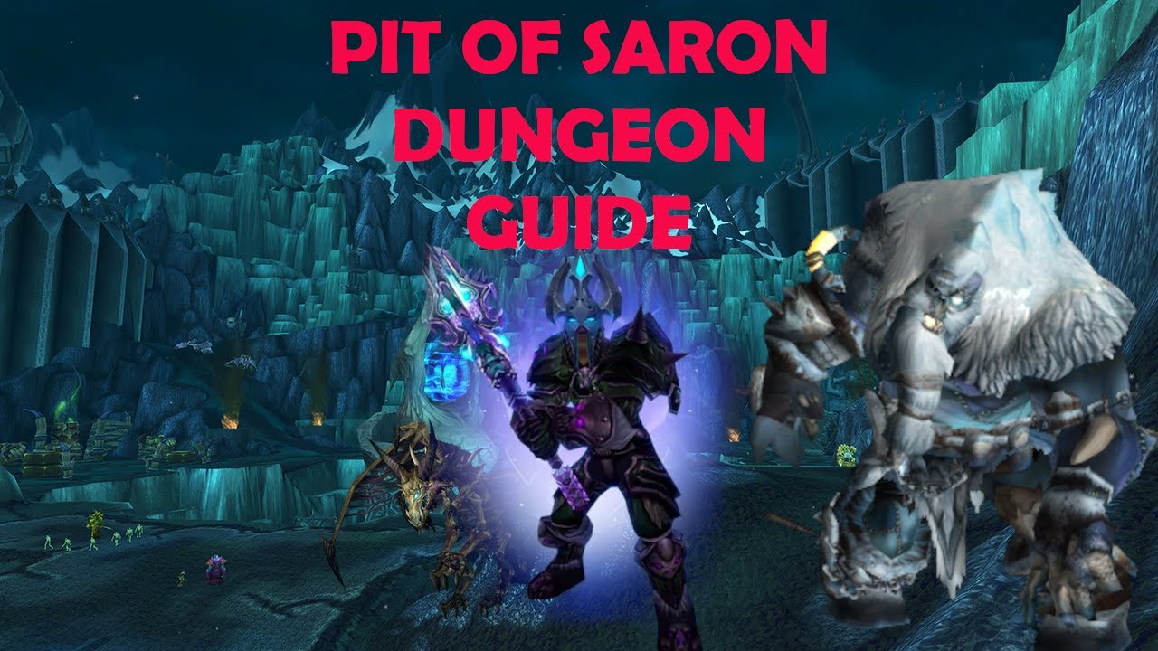 Pit of saron dungeon guide | WOW [GUIDE] - YouTube
