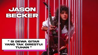 JASON BECKER : THE GUITAR GOD WHO DOESN'T BENEFIT GOD (2022)