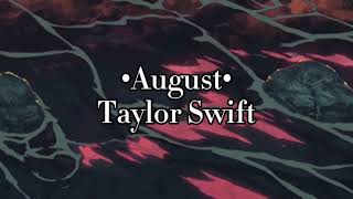 Taylor Swift - August (Slowed + Lyrics)