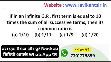 If in an infinite G .P N first term is equal to 10 times the sum of all successive terms, then its c