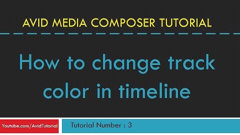 AVID Media Composer 3 - How to change track color in timeline