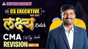 CMA Revision Lecture 08 | CS Executive | Dec 2022 Attempt | By Prof. Raj Awate | Inspire Academy