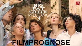 MY BIG FAT GREEK WEDDING 3 *Filmprognose*