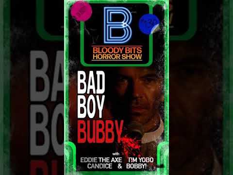 EP130 Bad Boy Bubby 