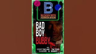 EP130 - Bad Boy Bubby