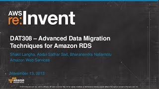 Advanced Data Migration Techniques for Amazon RDS (DAT308) | AWS re:Invent 2013 Introducing Amazon Rds For Postgresql Dat210 Aws Re Invent 2013