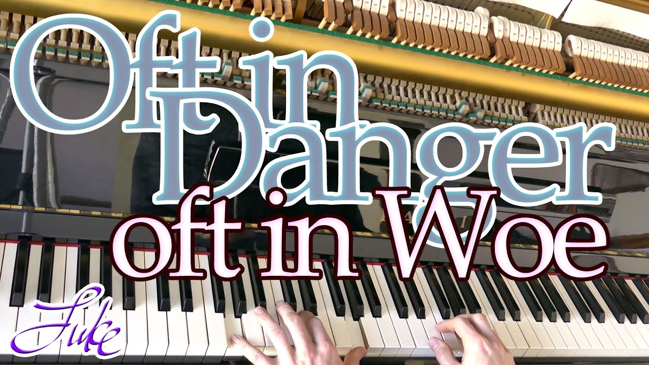 Oft In Danger Oft In Woe (UNIVERSITY COLLEGE) Henry Kirke White • hymn arranged/played by Luke Wahl