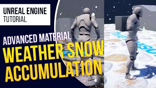 UE4 Snow Accumulation Effect l Unreal Engine 4.26 (Tutorial)