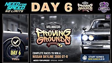 NFS NO LIMITS | DAY 6  - WINNING + TIPS - NISSAN SKYLINE 2000 GT-R | PROVING GROUNDS EVENT