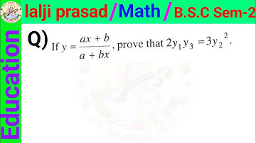 If y = (ax + b)/(a + bx) prove that 2y_{1}*y_{3} =3y 2 ^ 2