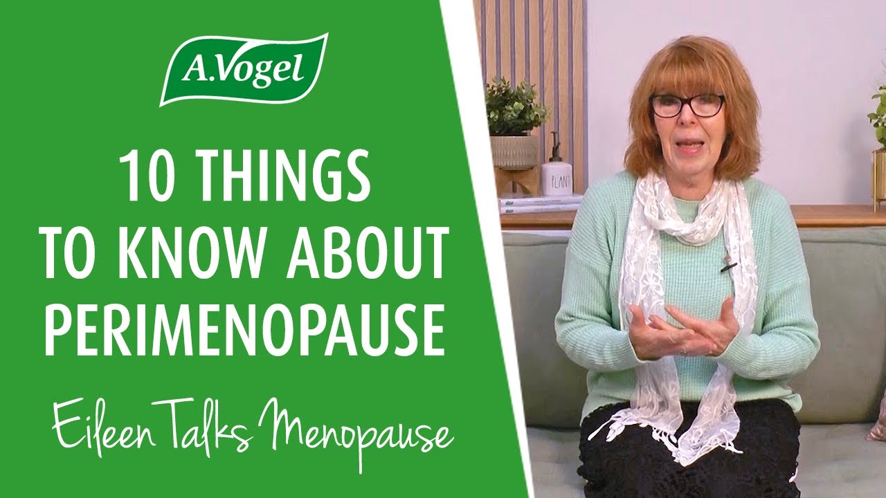 10 things you need to know about perimenopause 