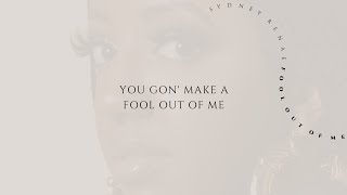 Download lagu Sydney Renae - Fool Out Of Me