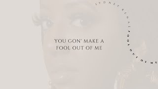 Sydney Renae - Fool Out Of Me (Official Lyric Video)